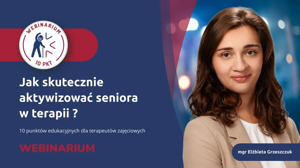 Jak skutecznie aktywizować seniora w terapii?