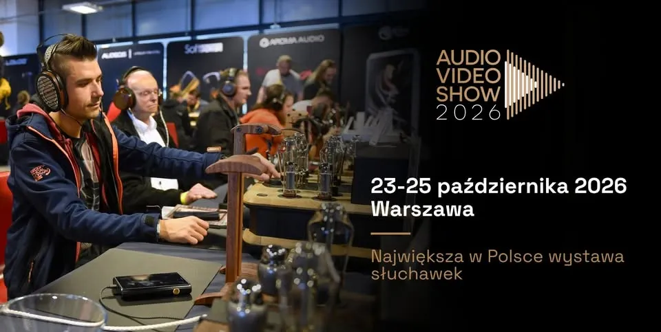 Największa w Polsce STREFA SŁUCHAWEK na Audio Video Show 2026