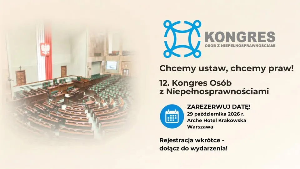 Chcemy ustaw, chcemy praw! 12. Kongres Osób z Niepełnosprawnościami