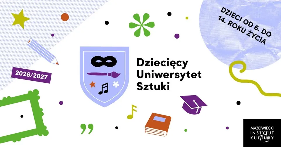DZIECIĘCY UNIWERSYTET SZTUKI: Sztuka jest wszędzie