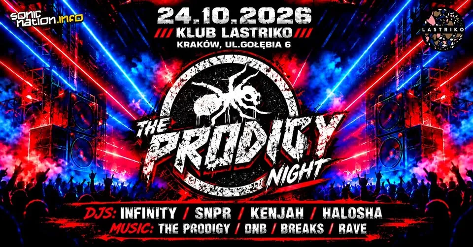 THE PRODIGY Night + DNB // 24.10 // Kraków – Lastriko