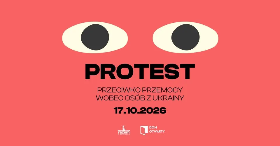 WSZYSCY PRACUJEMY NA WSPÓLNE DOBRO! | Protest przeciwko przemocy wobec osób z Ukrainy