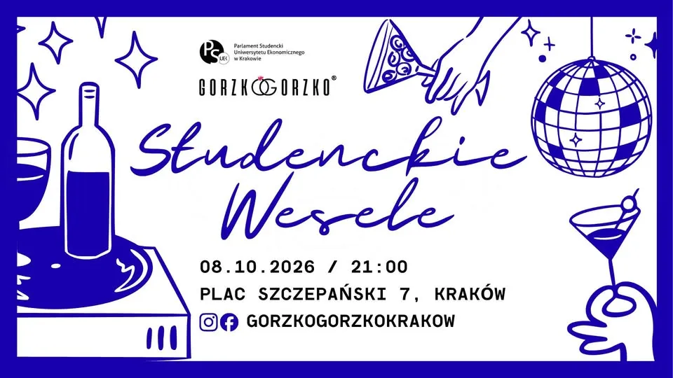 STUDENCKIE WESELE │ PSUEK X GORZKO GORZKO