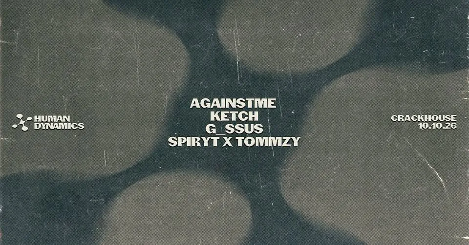 HUMAN DYNAMICS: Ketch & AgainstMe