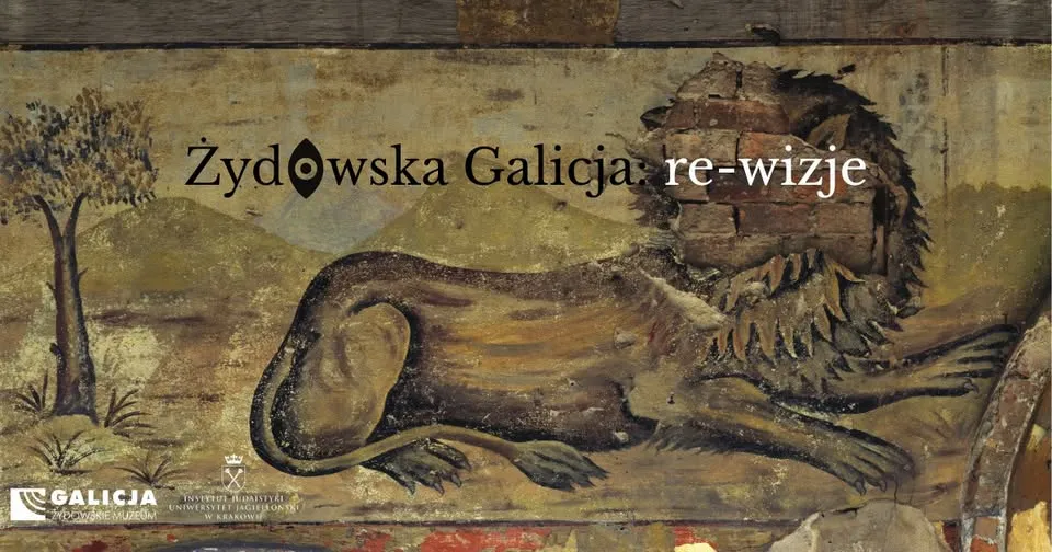 Żydowska Galicja: re-wizje. Jak opowiadać historię Żydów w Galicji w XXI wieku ?
