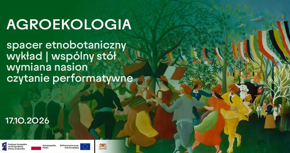 AGROEKOLOGIA | spacer etnobotaniczny, wykład, wspólny stół, wymiana nasion, czytanie performatywne