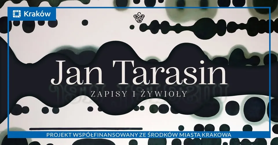 Jan Tarasin „Zapisy i żywioły” – wernisaż | opening