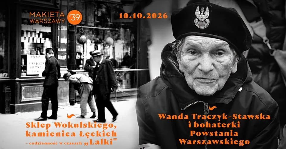 Życie w czasach „Lalki” i Wanda Traczyk-Stawska – wracamy do spotkań varsavianistycznych