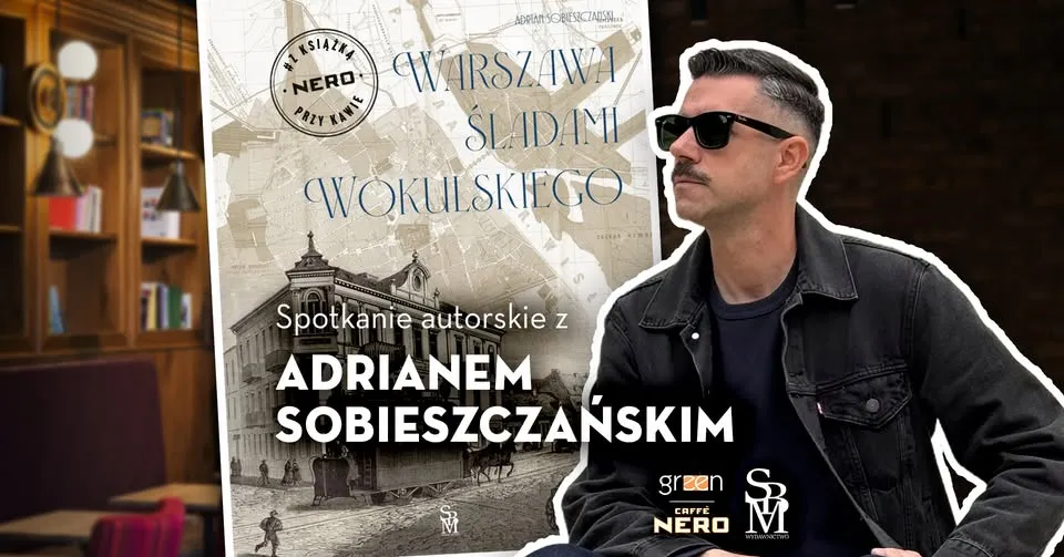 📖 #zKsiążkąPrzyKawie – Spotkanie autorskie z Adrianem Sobieszczańskim