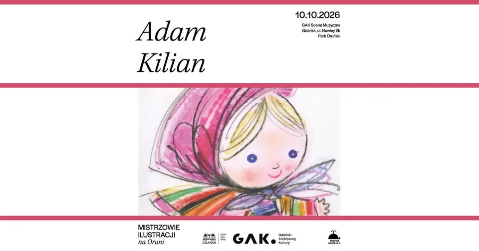 Adam Kilian. Mistrzowie ilustracji na Oruni