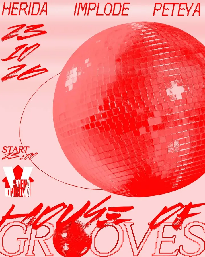 🪩 HOUSE OF GROOVES 🪩 / V DOM: Herida, Implode, Peteya