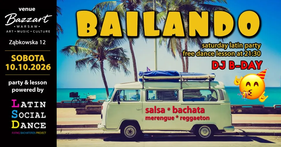 Bailando @ Bazzart | DJ b-day | saturday | 10.10.2026 | free entry