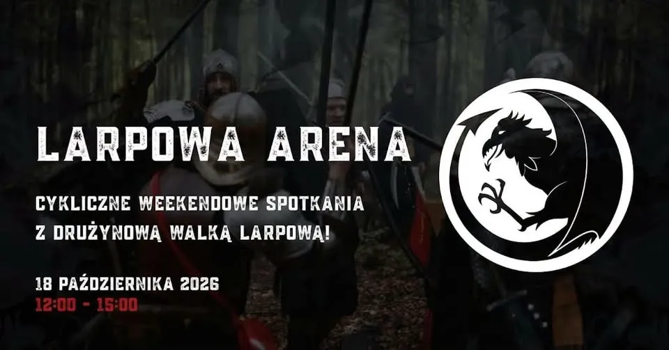 LARPowa Arena – 18 października