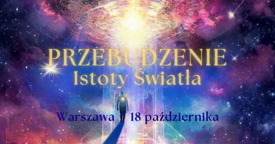 PRZEBUDZENIE ISTOTY ŚWIATŁA