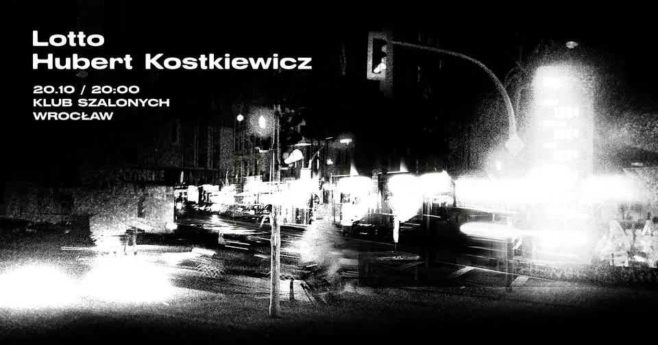 Klub Szalonych presents: LOTTO / Hubert Kostkiewicz