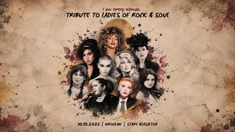 I’M EVERY WOMAN – Tribute to Ladies of Rock & Soul. ZADUSZKI w Starym Klasztorze.