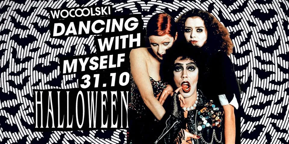 DANCING WITH MYSELF ✦ HALLOWEEN PARTY ✦ 31.10 ✦ PRZECHOWALNIA