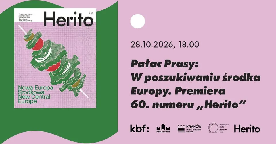 Pałac Prasy: W poszukiwaniu środka Europy. Premiera 60. numeru „Herito”