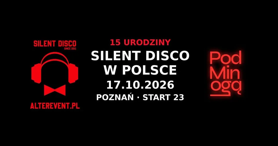 🎧 15 URODZINY SILENT DISCO W POLSCE | Alter Event | Pod Minogą