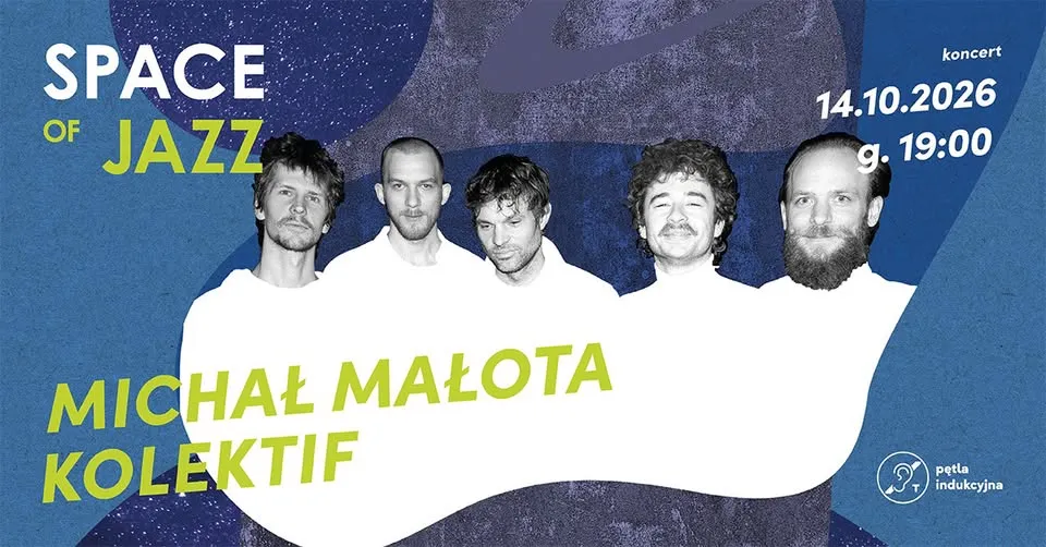Space of Jazz | Michał Małota Kolektif