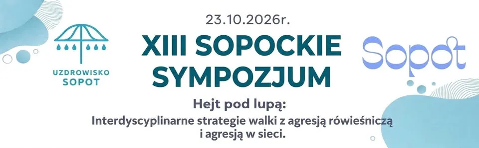 XIII Sopockie Sympozjum „Hejt pod lupą”