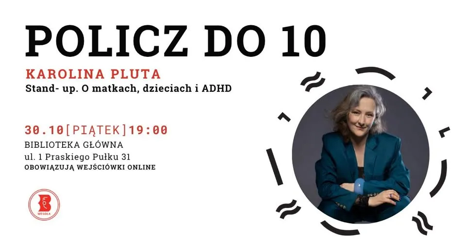 „Policz do 10” | Stand-up Karoliny Pluty – O matkach, dzieciach i ADHD w Bibliotece w Wesołej