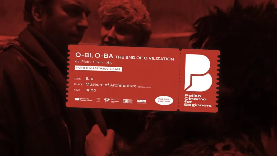 PCFB x MIASTOmovie x MA: O-bi. O-ba. The End of Civilization [register now!]