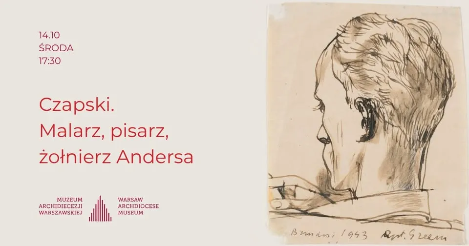 Wykład | Czapski. Malarz, pisarz, żołnierz Andersa