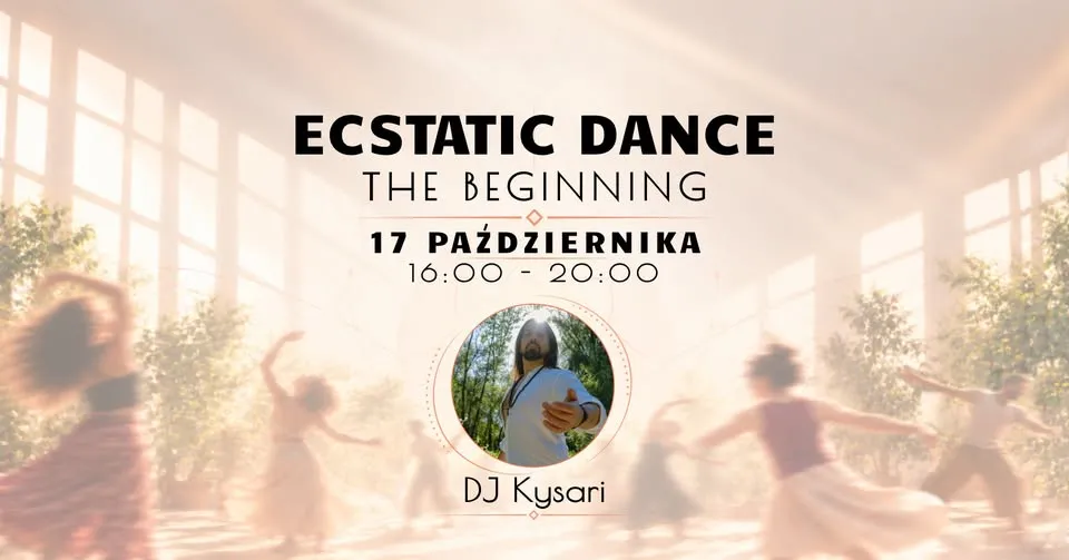 ECSTATIC DANCE – THE BEGINNING | DJ Kysari
