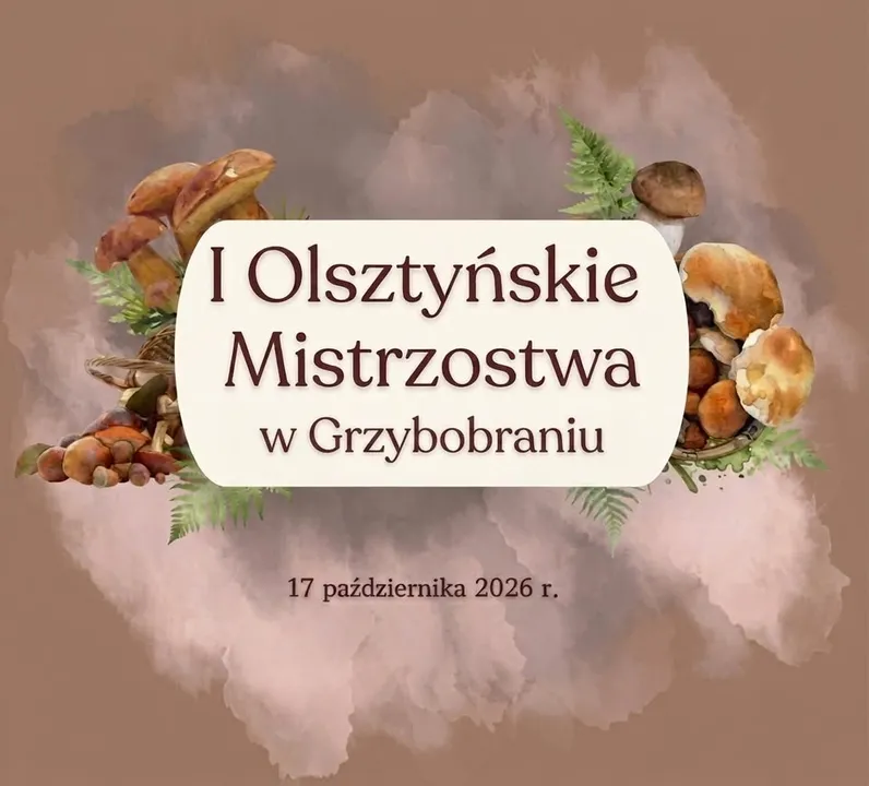 I Olsztyńskie Mistrzostwa w Grzybobraniu