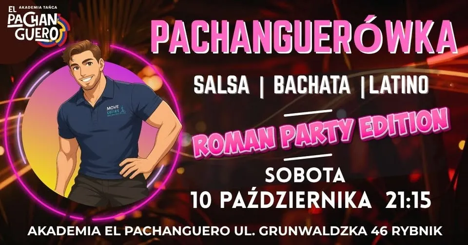 PACHANGUERÓWKA – ROMAN PARTY EDITION – SOBOTA 10 PAŹDZIERNIKA 21:15