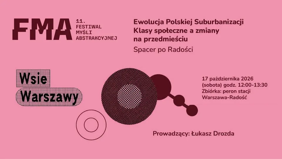 Spacer po Radości: Ewolucja polskiej suburbanizacji – klasy społeczne a zmiany na przedmieściu