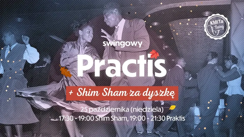 Swingowy praktis taneczny! ❤ 🙂 + Shim Sham za dyszkę | 25 października