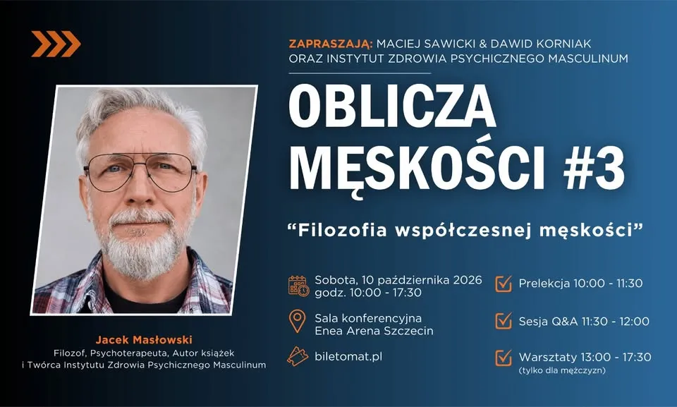 Oblicza Męskości #3 z Jackiem Masłowskim – Filozofia współczesnej męskości @ Szczecin, 10.10.2026