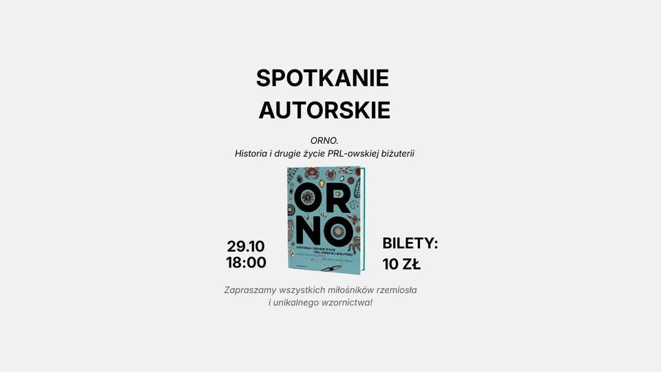 Spotkanie autorskie | ORNO. Historia i drugie życie PRL-owskiej biżuterii