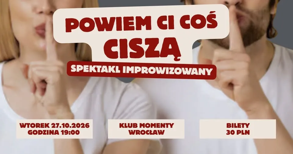 Powiem Ci coś ciszą – spektakl improwizowany | Momenty