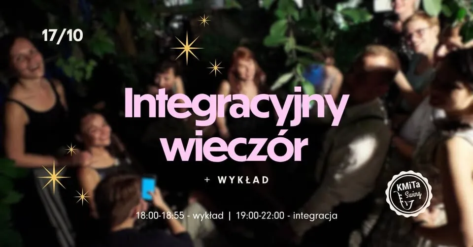 Integracyjny wieczór nie-taneczny w KMiTa Swing 🤩🥰 oraz wykład nt. „do czego tańczymy swinga”