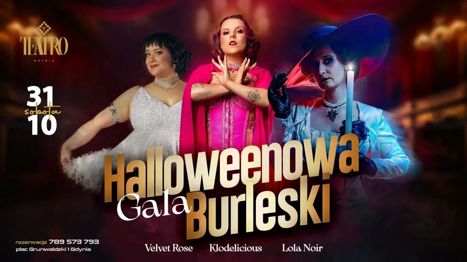 Halloweenowa Gala Burleski 🎭💃 31.10 💃 Teatro Gdynia