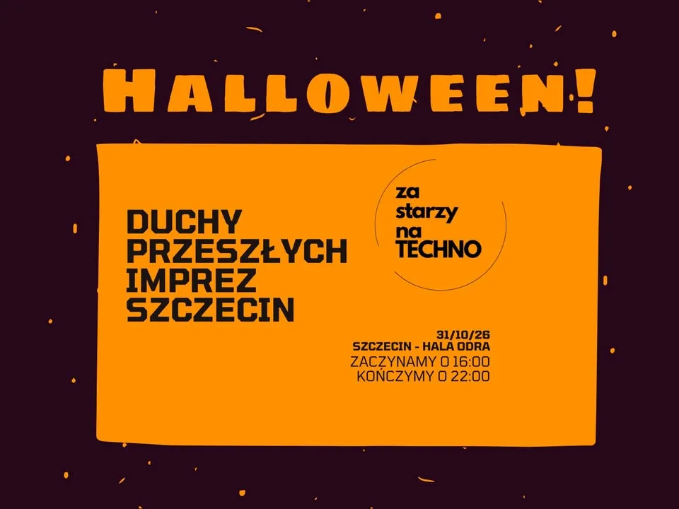 ZA STARZY NA TECHNO x SZCZECIN HALA ODRA HALLOWEEN