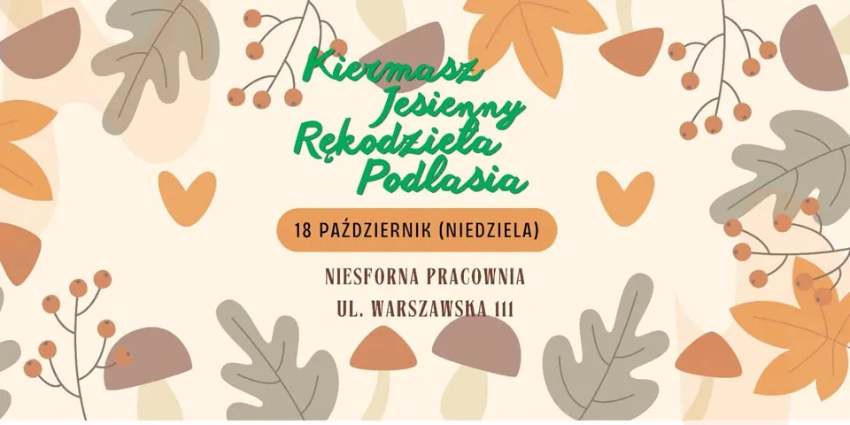 Kiermasz Jesienny Rękodzieła Podlasia