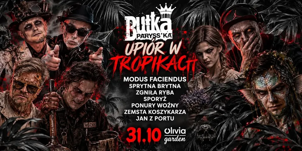 UPIÓR W TROPIKACH 👻 OLIVIA GARDEN 🌴 31.10 🌴 *FREE ENTRY