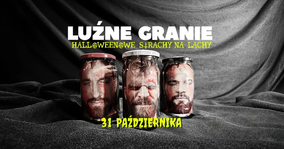 LUŹNE GRANIE – Halloweenowe Strachy na Lachy / 31.10.2026
