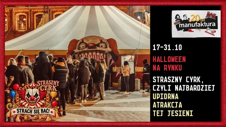 🎪 STRASZNY CYRK W MANUFAKTURZE! 🎃👻