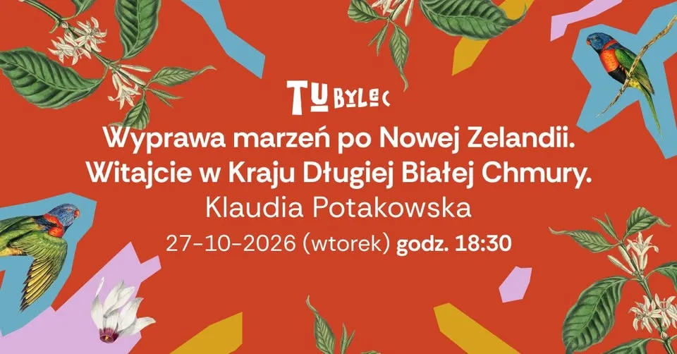 Wyprawa marzeń po Nowej Zelandii. Witajcie w Kraju Wielkiej Długiej Chmury. Klaudia Potakowska