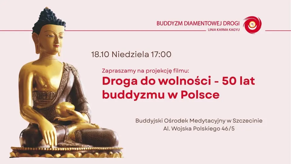 Projekcja filmu: „Droga do wolności – historia buddyzmu Diamentowej Drogi w Polsce”