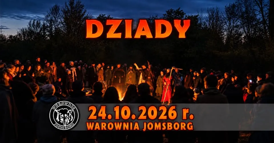 „DZIADY” ku pamięci Przodków w Warowni Jomsborg 24.10.2026r