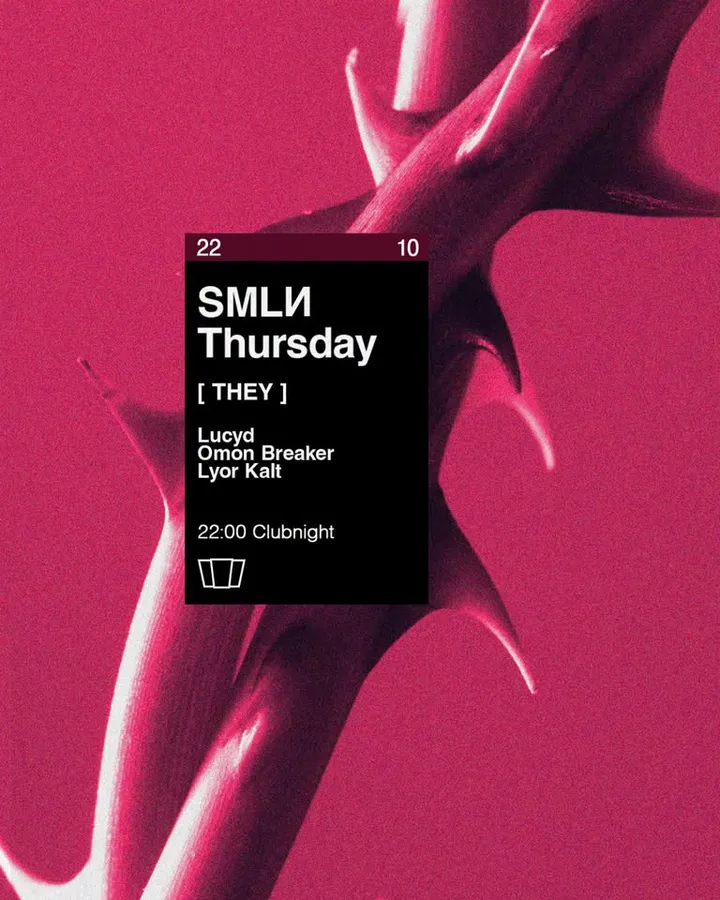 SMLИ Thursday x THEY: Lucyd, Omon Breaker, Lyor Kalt