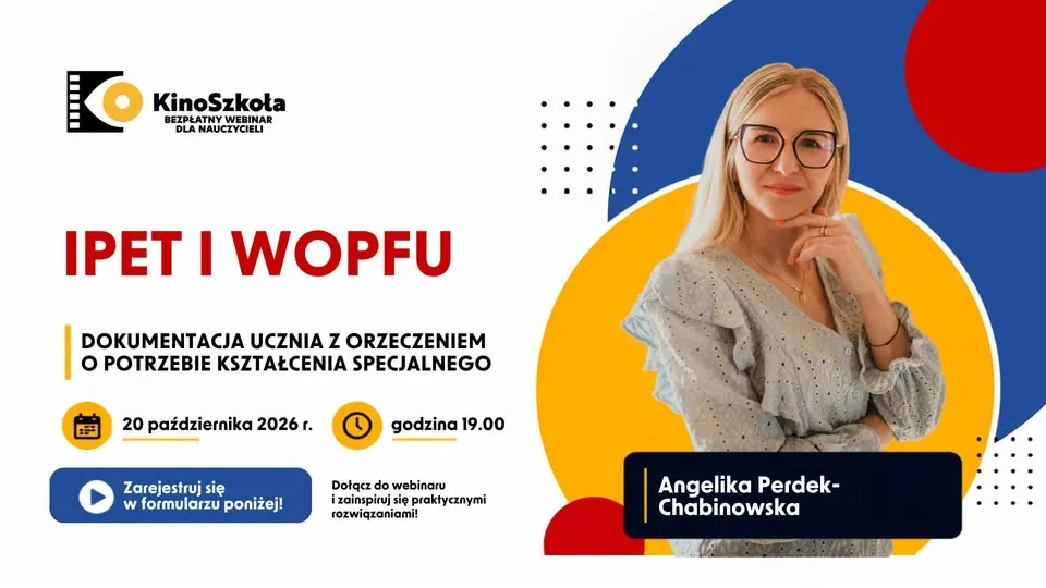IPET i WOPFU. Dokumentacja ucznia z orzeczeniem o potrzebie kształcenia specjalnego | webinar