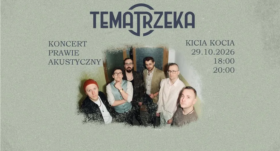 Temat Rzeka – Koncert PRAWIE AKUSTYCZNY