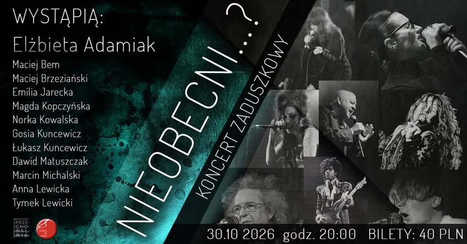 NIEOBECNI…? Koncert wspominający tych, którzy odeszli